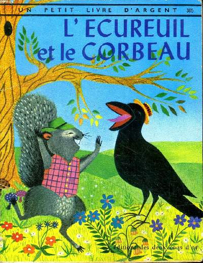 L'cureuil et le corbeau