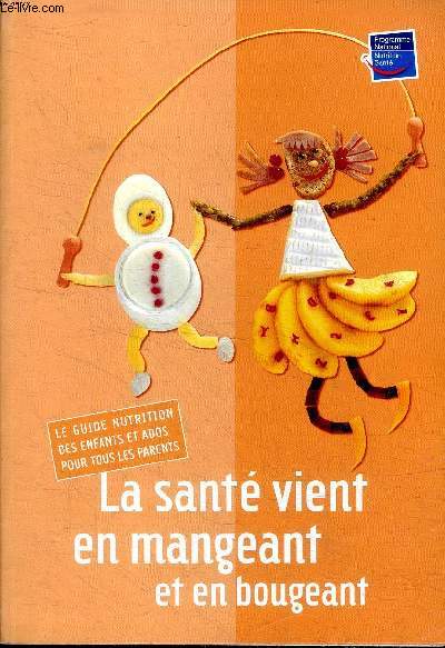 La sant vient en mangeant et en bougeant