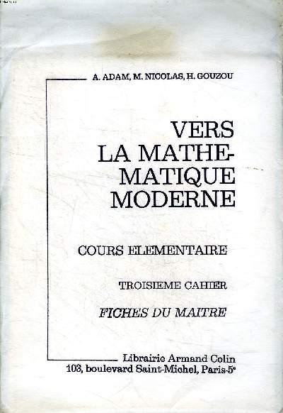 Vers la mathmatique moderne Cours lmentaire Troisisme cahier Fiches du maitre