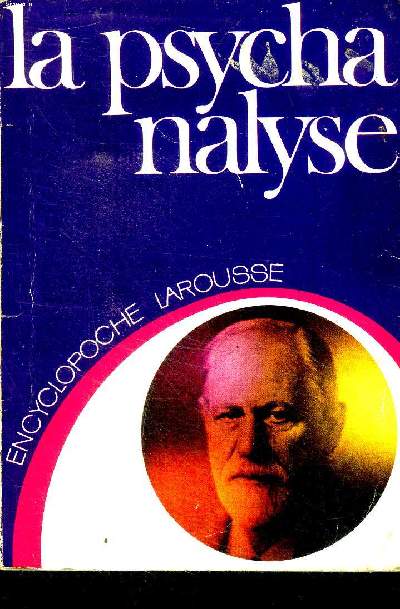 La psychanalyse Encyclopédie Larousse