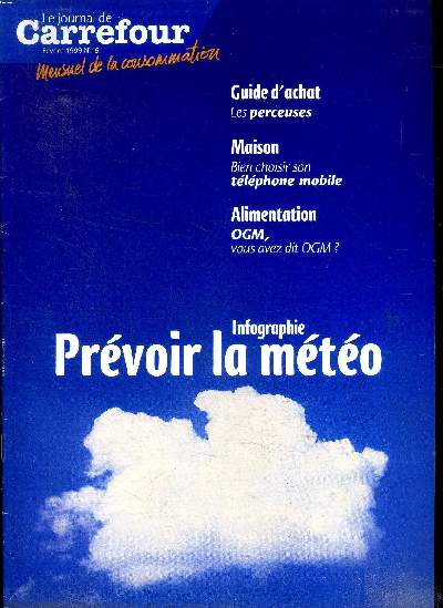 Le journal de Carrefour Fvrier 1999 N 49 Infographie Prvoir la mto
