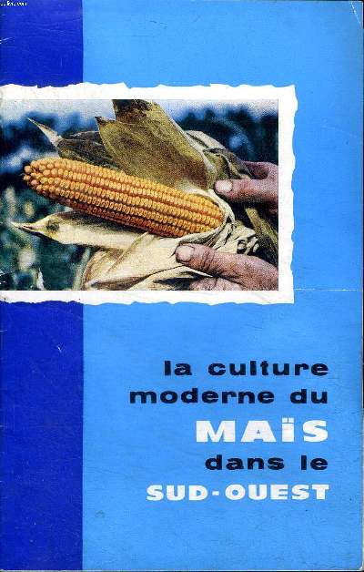La culture moderne du mas dans le Sud-Ouest