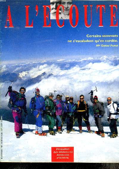 A l'coute N 94 Fvrier Mars 1997 Certains sommets ne s'escaladent pas Sommaire: Certains sommets ne s'escaladent pas; Bienvenue  Saint-Benot; Lumire sur l'lectrotechnique...