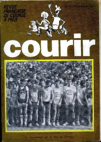 Revue franaise de course  pied Courir N35 Janvier 1980 Sommaire: La charte et ses modifications; Le marathon givr; L'exemple d'un pre; Le dopage ...