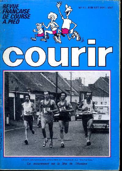 Revue franaise de course  pied Courir N53 Juillet 1981 Sommaire: National de marathon; marathon de Paris; Challenge Condeyras; Course  pied et fonction ovarienne...