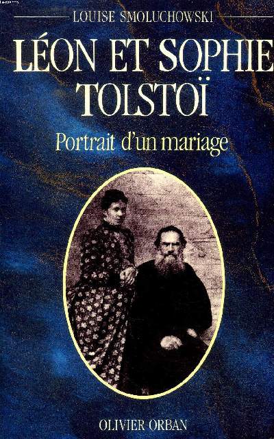 Lon et Sophie Tolsto Portrait d'un mariage