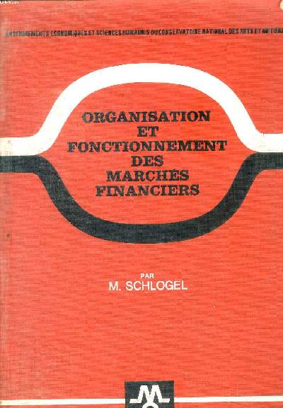 Organisation et fonctionnement des marchs financiers