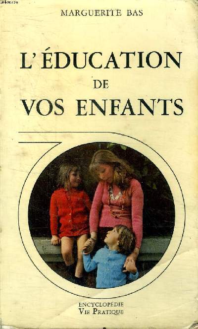 L'ducation de vos enfants