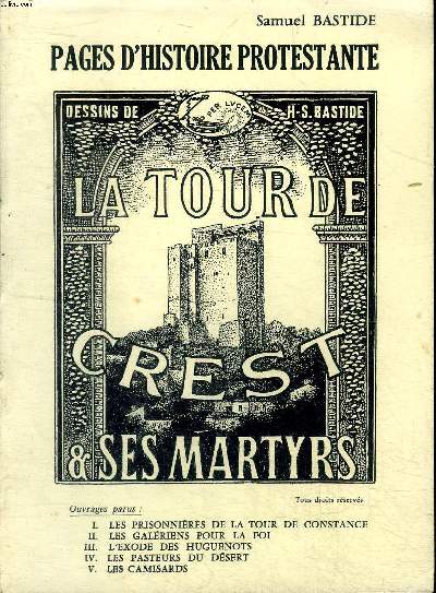 Pages d'histoire protestante La tour de Crest & ses martyrs