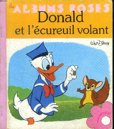 Donald et l'cureuil volant Collection les albums roses