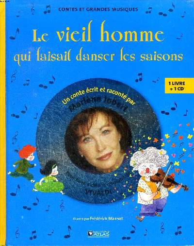 Le vieil homme qui faisaint danser les saisons Inclus 1 CD audio