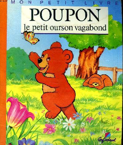 Poupon le petit ourson vagabond Collection Mon petit livre