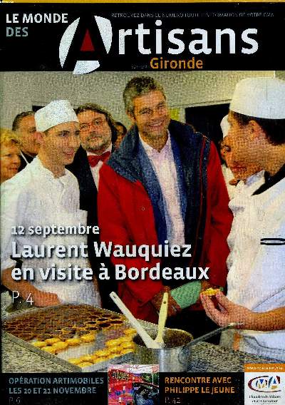 Le monde des artisans Sept.-Oct. 2008 12 septembre Laurent Wauquiez en visite  Bordeaux
