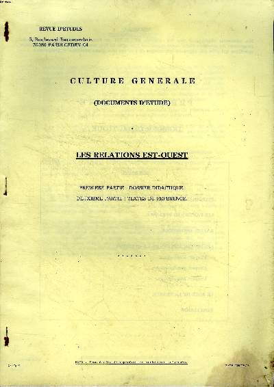 Revue d'tudes Culture gnrale (Document d'tude) Les relations Est-Ouest premire partie: dossier didactique deuxime partie: textes de rfrence