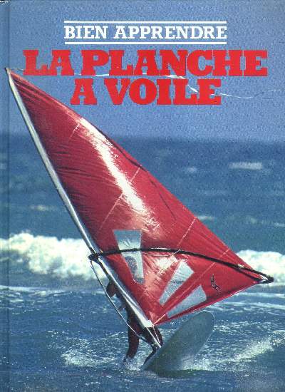 Bien apprendre la planche  voile