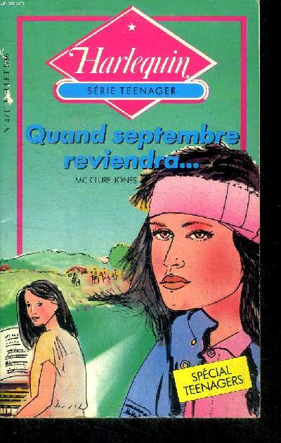 Quand septembre reviendra ... Collection Harlequin Série teenager N°4