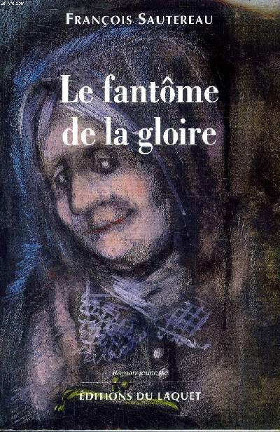 Le fantme de la gloire