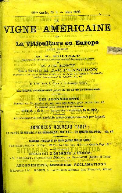 La vigne amricaine et la viticulture en Europe N 3 10 anne Mars 1886 Sommaire: Les vignes rsistantes au Mildiou; Marcottage en couronne; Les vignes amricaines au XVI et XVII sicle...