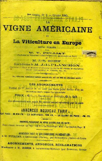 La vigne amricaine et la viticulture en Europe N2 9 anne fvrier 1885 Sommaire: Le Rupestris et l'Huntingdon; Un converti aux vignes amricaines ...