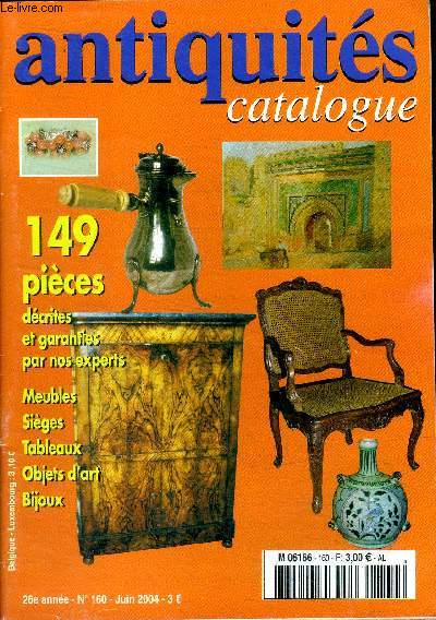 Antiquits catalogue 26 anne N160 Juin 2004 149 pices dcrites et garanties par nos experts