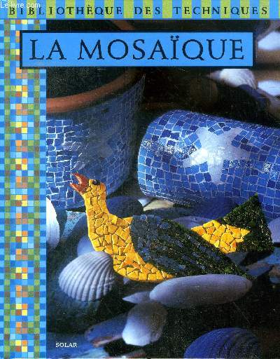 La mosaque Collection biblitohque des techniques