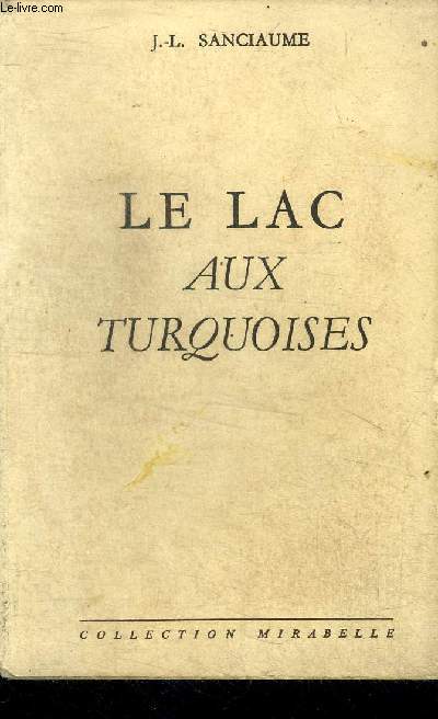 Le lac aux Turquoises Collection Mirabelle N92
