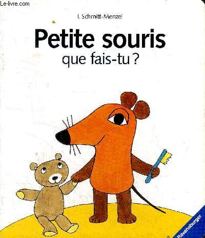 Petite souris que fais-tu?