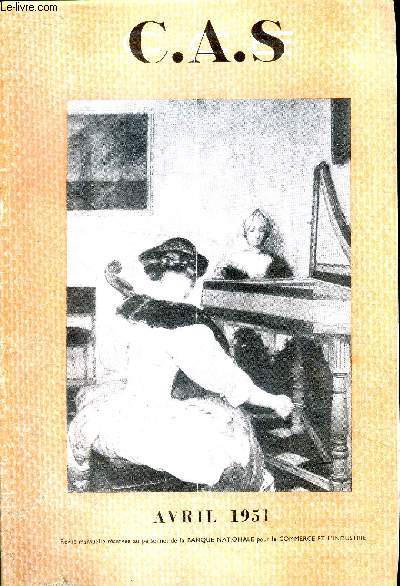 C.A.S. Avril 1951 Sommaire: Chronique philatlique; Le home de Nuchon; Les maux champleves; Les mathmatiques sont-elles un jeu de l'esprit ? ...