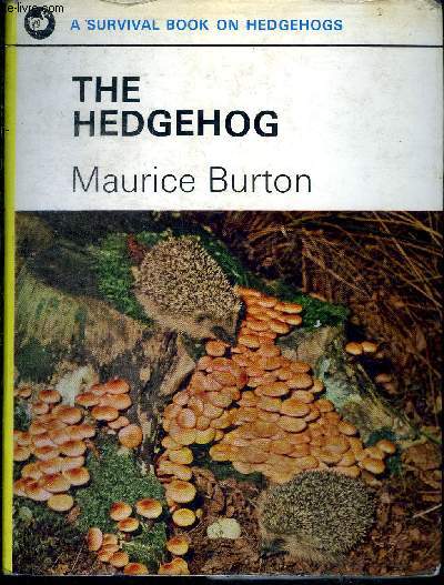 The Hedgehog A survival book on hedgehogs