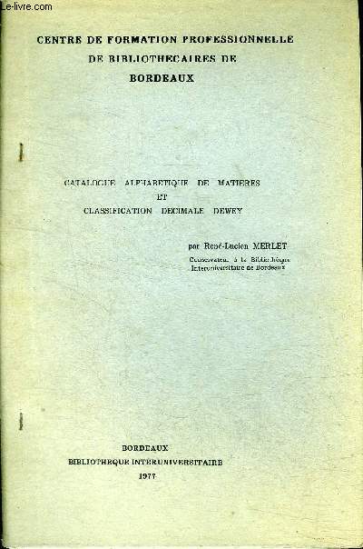 Catalogue alphabtique de matires et classification dcimale Dewey Centre de formation professionnelle de bibliothcaire de Bordeaux