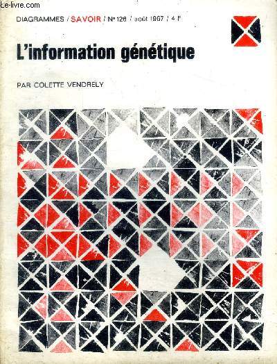 Diagrammes Savoir N 126 Aot 1967 L'information gntique