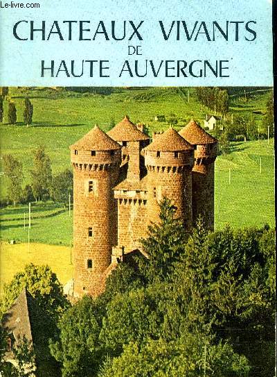 Chteaux vivants de Haute Auvergne
