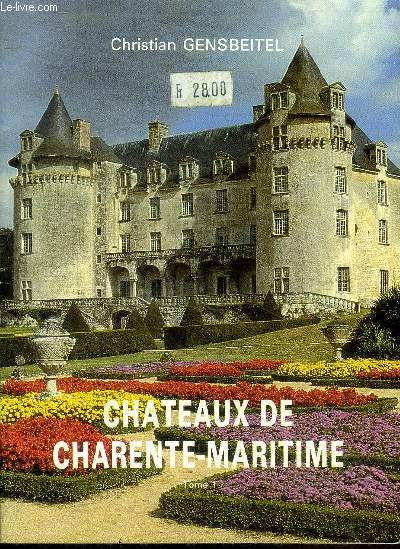 Chteaux de Charente Maritime Tome 1