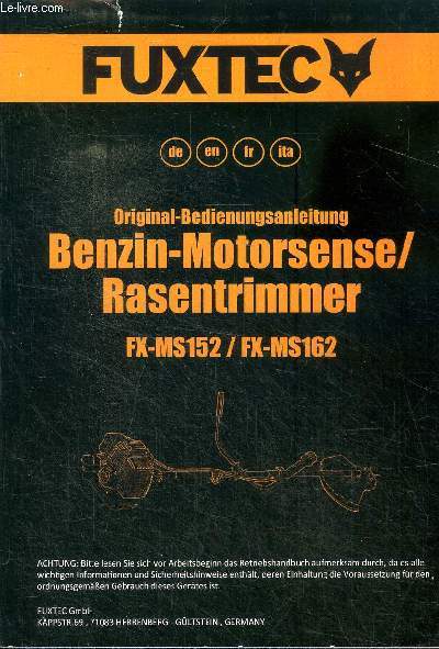Original-Bedienungsanleitung Benzin-Motorsense / Rasentrimmer FX-MS152 / FX-MS162 Mode d'emploi