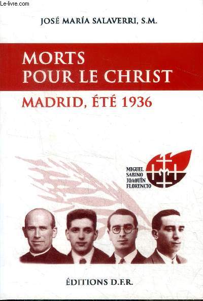 Morts pour le Christ Madrid, Et 1936