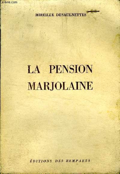 La Pension Marjolaine Collection 