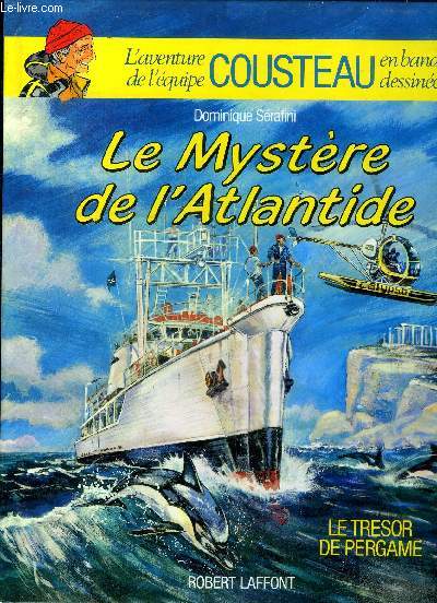 Le mystre de l'Atlantide L'aventure de l'quipe Cousteau en bandes dessines Le trsor de Pergame