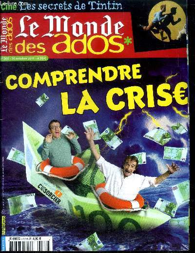 Le monde des ados N262 26 octobre 2011 Comprendre la crise Sommaire: Comprendre la crise; La tl ralit est-elle dangereuse; La vie au temps de Pomp; L'incroyable nageoire du dauphin Winter ...