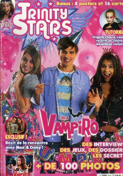 Trinity stars Dcembre 2016 Chica vampiro Sommaire: Chica vampiro Des interviews, des jeux, des dossiers, les secrets ...