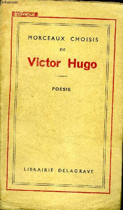 Morceaux choisis de Victor Hugo Posie