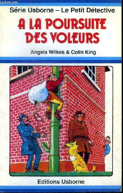 A la poursuite des voleurs Srie Usborne Le petit dtective