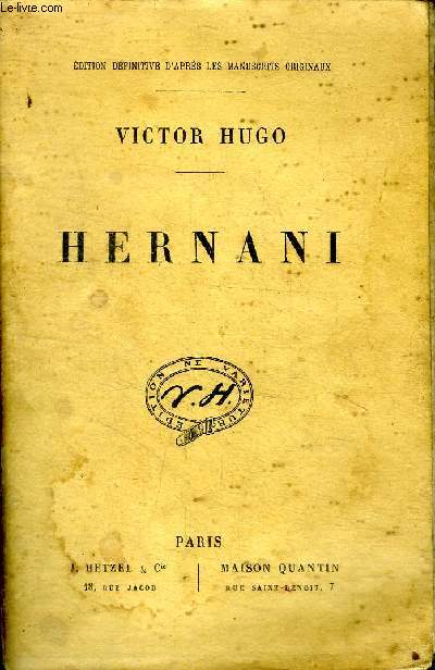 Hernani Edition dfinitive d'aprs les manuscrits originaux