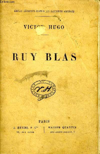 Ruy Blas Edition dfinitive d'aprs les manuscrits originaux