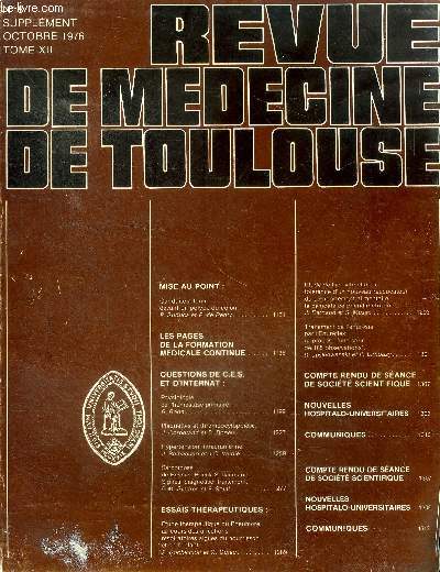 Revue de mdecine de Toulouse N8 Supplment Octobre 1976 Tome XII Sommaire: Physiologie de l'hmostase primaire; Hypertension intracrnienne; Sarcodose; Traitement de l'nursie ....