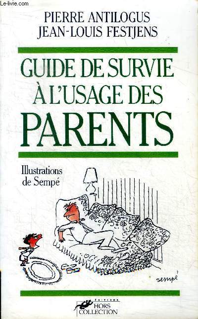 Guide de survie  l'usage des parents
