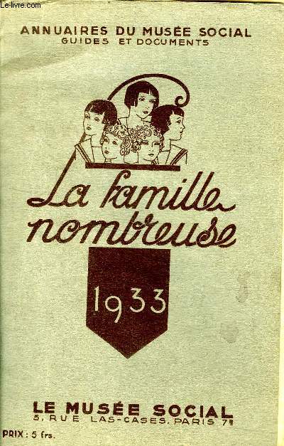 La famille nombreuse 1933 Collection Annuaires du muse social guides et documents