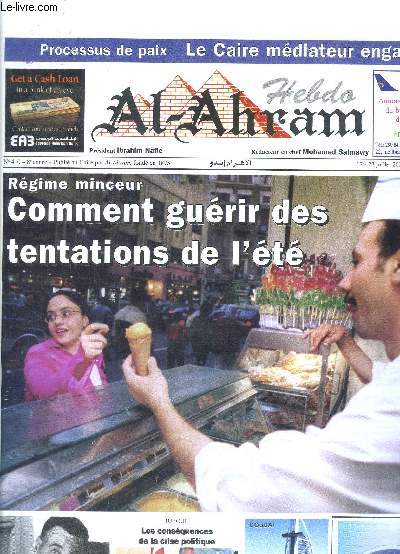 Hebdo Al Ahram N410 8 anne 17-21 juillet 2002 Rgime minceur Comment gurir des tentations de l't Sommaire: Rgime minceur Comment gurir des tentations de l't; Processus de paix: Le Caire mdiateur engag; Turquie: les consquences de la crise p