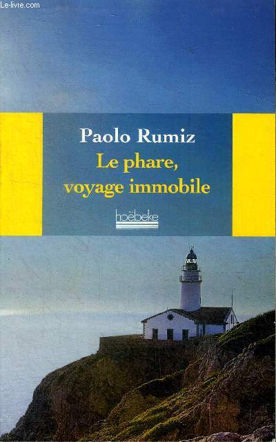 Le phare, voyage immobile Collection Etonnants voyageurs