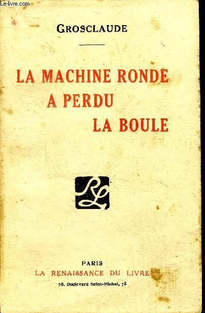 La machine ronde a perdu la boule