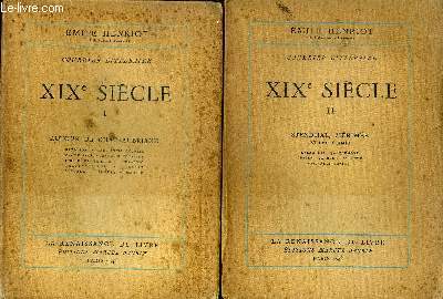 Courrier littraire XIX sicle Tomes 1 et 2 Tome 1: Autour de Chateaubriand: Napolon, Paul-Louis Courier, Mme De Stal, Benjamin Constant, Joseph de Maistre ... Tome 2: Stendhal, Mrime et leurs amis Delacroix, Jacquemont, Cuvier, Carrel, Latouche, Phi